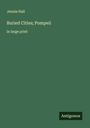 Jennie Hall: Buried Cities; Pompeii, Buch