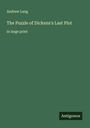 Andrew Lang: The Puzzle of Dickens's Last Plot, Buch
