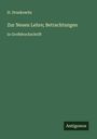 H. Druskowitz: Zur Neuen Lehre; Betrachtungen, Buch