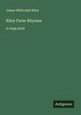 James Whitcomb Riley: Riley Farm-Rhymes, Buch