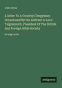John Owen: A letter To A Country Clergyman; Occasioned By His Address to Lord Teignmouth, President Of The British And Foreign Bible Society, Buch