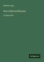 Andrew Lang: New Collected Rhymes, Buch