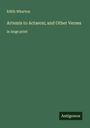 Edith Wharton: Artemis to Actaeon; and Other Verses, Buch