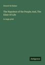 Honoré de Balzac: The Napoleon of the People; And, The Elixir Of Life, Buch