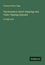 Charles Grafton Page: Psychomancy; Spirit-Rappings and Table-Tippings Exposed, Buch