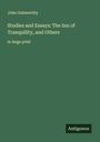 John Galsworthy: Studies and Essays: The Inn of Tranquility, and Others, Buch