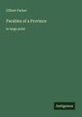 Gilbert Parker: Parables of a Province, Buch