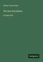 Sir Arthur Conan Doyle: The New Revelation, Buch