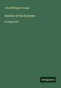 John Millington Synge: Deirdre of the Sorrows, Buch