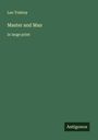Leo N. Tolstoi: Master and Man, Buch