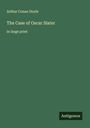 Sir Arthur Conan Doyle: The Case of Oscar Slater, Buch