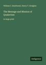 William C. Braithwait: The Message and Mission of Quakerism, Buch