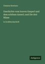 Clemens Brentano: Geschichte vom braven Kasperl und dem schönen Annerl; und Die drei Nüsse, Buch