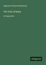Algernon Charles Swinburne: The Tale of Balen, Buch