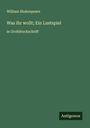 William Shakespeare: Was ihr wollt; Ein Lustspiel, Buch
