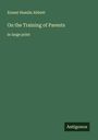 Ernest Hamlin Abbott: On the Training of Parents, Buch