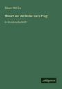 Eduard Mörike: Mozart auf der Reise nach Prag, Buch