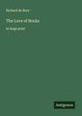 Richard De Bury: The Love of Books, Buch