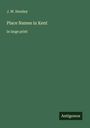 J. W. Horsley: Place Names in Kent, Buch
