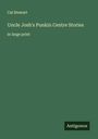 Cal Stewart: Uncle Josh's Punkin Centre Stories, Buch