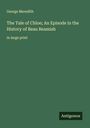 George Meredith: The Tale of Chloe; An Episode in the History of Beau Beamish, Buch