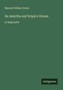 Marcus Tullius Cicero: De Amicitia and Scipio's Dream, Buch