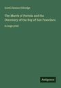 Zoeth Skinner Eldredge: The March of Portola and the Discovery of the Bay of San Francisco, Buch