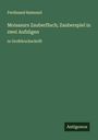 Ferdinand Raimund: Moisasurs Zauberfluch; Zauberspiel in zwei Aufzügen, Buch