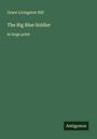 Grace Livingston Hill: The Big Blue Soldier, Buch