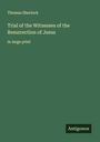 Thomas Sherlock: Trial of the Witnesses of the Resurrection of Jesus, Buch