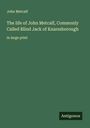John Metcalf: The life of John Metcalf, Commonly Called Blind Jack of Knaresborough, Buch