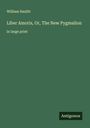William Hazlitt: Liber Amoris, Or, The New Pygmalion, Buch