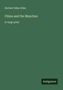 Herbert Allen Giles: China and the Manchus, Buch