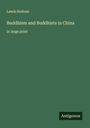 Lewis Hodous: Buddhism and Buddhists in China, Buch