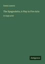 Emma Lazarus: The Spagnoletto; A Play in Five Acts, Buch