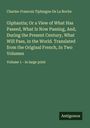 Charles-Francois Tiphaigne De La Roche: Giphantia; Or a View of What Has Passed, What Is Now Passing, And, During the Present Century, What Will Pass, in the World. Translated from the Original French, In Two Volumes, Buch