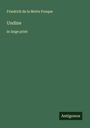 Friedrich De La Motte Fouque: Undine, Buch