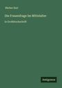 Bücher Karl: Die Frauenfrage Im Mittelalter, Buch