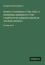 Georgiana Rose Simpson: Herder's Conception of "das Volk"; A Dissertation Submitted To The Faculty Of The Graduate Schools Of Arts And Literature, Buch