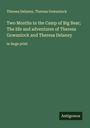 Theresa Delaney: Two Months in the Camp of Big Bear; The life and adventures of Theresa Gowanlock and Theresa Delaney, Buch
