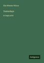 Ella Wheeler Wilcox: Yesterdays, Buch