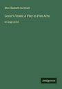 Mrs Elizabeth Inchbald: Lover's Vows; A Play in Five Acts, Buch