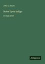 John L. Hayes: Notes Upon Indigo, Buch