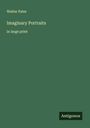 Walter Pater: Imaginary Portraits, Buch