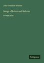 John Greenleaf Whittier: Songs of Labor and Reform, Buch