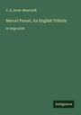 C. K. Scott-Moncrieff: Marcel Proust, An English Tribute, Buch