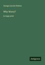 George Lincoln Walton: Why Worry?, Buch