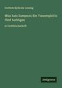Gotthold Ephraim Lessing: Miss Sara Sampson; Ein Trauerspiel In Fünf Aufzügen, Buch