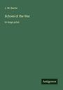 J. M. Barrie: Echoes of the War, Buch