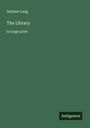 Andrew Lang: The Library, Buch